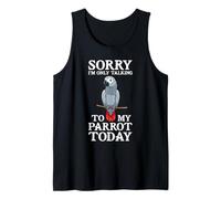 Only Talking To My Parrot - Diseño Gris Africano Camiseta sin Mangas
