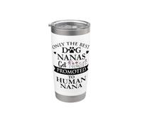 Only the Best Dog Nanas Get Promoted to Human Nana Grandma Vaso térmico de acero inoxidable de doble pared