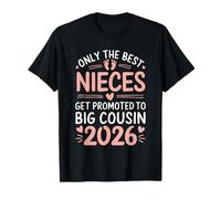 Only The Best Nieces Get Promoted to Big Cousin 2026 Camiseta