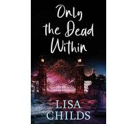 Only the Dead Within: The Grave Diggers (The Grave Diggers, Sterling Mystery)