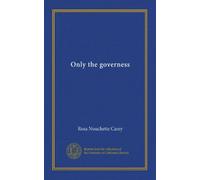 Only the governess