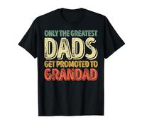 Only The Greatest Dads Get Promoted To Grandad Camiseta