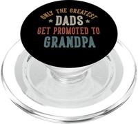 Only The Greatest Dads Get Promoted To Grandpa Father's Day PopSockets PopGrip para MagSafe