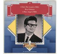 Only The Lonely / Blue Angel [Vinyl Single 7'']