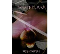 Only the Lucky