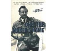 Only The Makers Name (ebook)