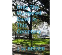 Only The Murdered Dwell in This Cemetery
