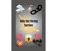 Only the Strong Survive (Gemma's Journey- The Battle Within)