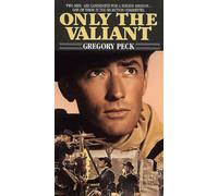 Only the Valiant [USA] [VHS]
