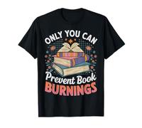 Only You Can Prevent Book Burnings Camiseta