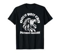 Only You Can Prevent Fascism León Antifascista Activismo Camiseta