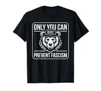 Only You Can Resist Prevent Fascism Bear Activismo Político Camiseta
