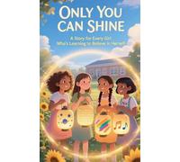 Only You Can Shine