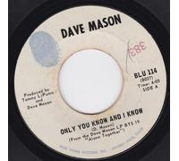 Only You Know And I Know/Sad And Deep As You (7"/45 rpm)