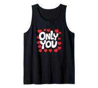 Only You - Regalo para el día de San Valentín, novio, novia Camiseta sin Mangas