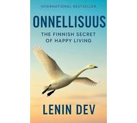 Onnellisuus: The Finnish Secret of Happy Living