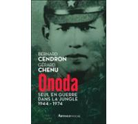 Onoda. Seul En Guerre Dans La Jungle 1944-1974 (ebook)