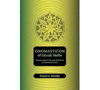 Onomasticon of Occult Herbs: Names, Identities and Epithets of Sacred Plants