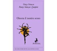 Onora il nostro sesso