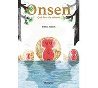 Onsen: Què fan els micos? (ILUSTRADOS CATALAN)