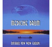 Ontario Pow Wow Groups - Medicine Drum [Import]