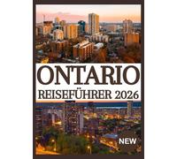 Ontario Reiseführer 2026