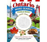 Ontario Word Search Puzzle Book: 100 Large Print Puzzles Featuring Cities, Landmarks, Nature and Culture of Ontario, Canada: Educational and Fun and ... Adults and Teens (Canada Word Search Series)