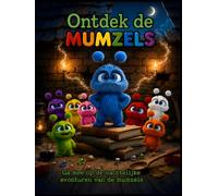 Ontdek de Mumzels: Ga mee op de nachtelijke avonturen van de Mumzels