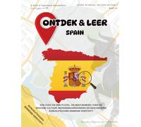 Ontdek & Leer: Spanje - Zoek-en-Vind Puzzelavontuur voor Kinderen en Reizigers: Zoek en Leer | Wereldontdekker: Zoekboeken van over de hele wereld ... Zoekplaatspuzzels van Over de Hele Wereld)