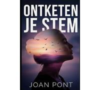 ONTKETEN JE STEM: Een praktische gids om sociale angst te overwinnen en met zelfvertrouwen verbinding te maken (Vrouwenversie) (JA, IK WIL. JA, IK KAN)