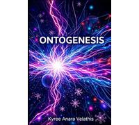 ONTOGENISIS: The Codex of Structural Origin