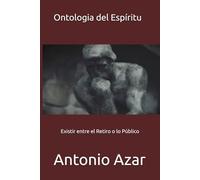 Ontologia del Espiritu: Existir entre el Retiro o lo Público (Horizontes del Pensamiento)