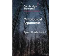 Ontological Arguments (Elements in the Philosophy of Religion)