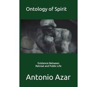 Ontology of Spirit: Existence Between Retreat and Public Life (Horizons of Thought)