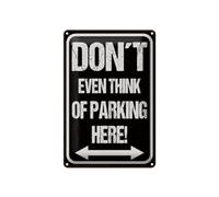 Ontrada Cartel de chapa con texto en alemán "Don´t even think of parking here" (30 x 40 cm)