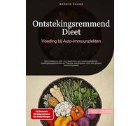 Ontstekingsremmend Dieet: Voeding bij Auto-immuunziekten: Een praktische gids voor beginners met voedingsdagboek, voedingssupplementen en Chinese voedingsleer voor een gezond immuunsysteem: 2