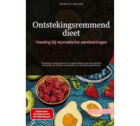 Ontstekingsremmend dieet: Voeding bij reumatische aandoeningen:Praktische voedingsplannen en dieetrichtlijnen voor een gezonde levensstijl met Chinese voedingsleer en voedingssupplementen: 4