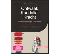 Ontwaak Kundalini Kracht: Gids voor Energie & Chakra's (Yoga)