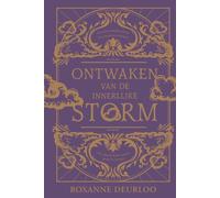 Ontwaken van de Innerlijke Storm: Een onverwachte erfenis. Een onzekere toekomst. De ultieme keuze tussen goed en kwaad.