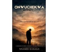 Onwuchekwa, Death Waits: A Memoir of Grief, Memory and Brotherhood