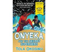 Onyeka and the Secret Superhero: World Book Day 2024