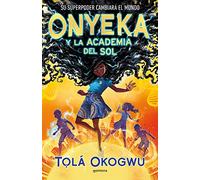 Onyeka y la Academia del Sol (Montena)