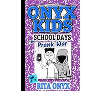Onyx Kids School Days: The Prank War: 7