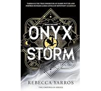Onyx storm: DISCOVER THE FOLLOW-UP TO THE GLOBAL PHENOMENONS, FOURTH WING AND IRON FLAME!: 3 (Fourth wing-serie, 3)