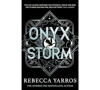 Onyx Storm: DISCOVER THE FOLLOW-UP TO THE GLOBAL PHENOMENONS, FOURTH WING AND IRON FLAME!: 3 (The Empyrean)