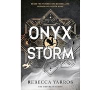 Onyx Storm: DISCOVER THE FOLLOW-UP TO THE GLOBAL PHENOMENONS, FOURTH WING AND IRON FLAME (Empyrean The)