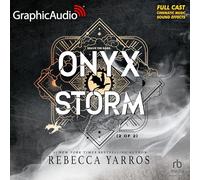 Onyx Storm: Dramatized Adaptation: 3 (Empyrean, 3)