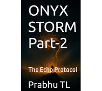 ONYX STORM Part-2: The Echo Protocol