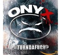 Onyx - Turndafucup