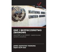 Onz I BezpieczeŃstwo Zbiorowe: Udzia¿ FARDC w misji MINUSCA - kwestie kluczowe, wyzwania i perspektywy